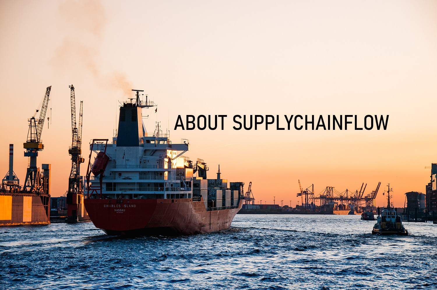 Ship in harbor, text reads About Supply Chain Flow